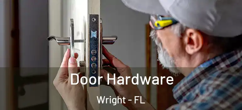 Door Hardware Wright - FL