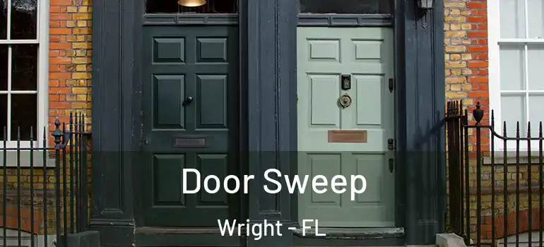 Door Sweep Wright - FL