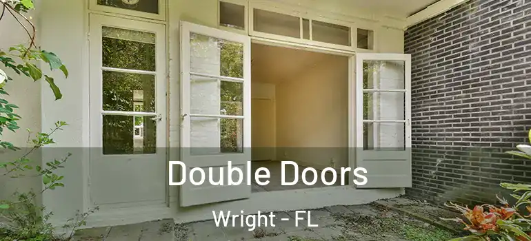 Double Doors Wright - FL
