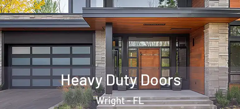 Heavy Duty Doors Wright - FL