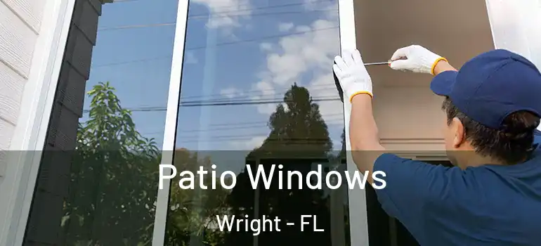 Patio Windows Wright - FL
